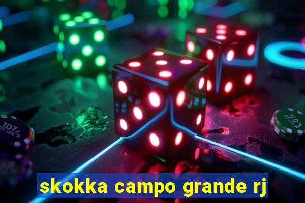 skokka campo grande rj